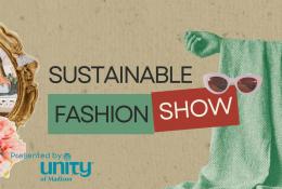 Sustainable Fashion Show text with used materials, a shirt, sunglasses, and pink flowers